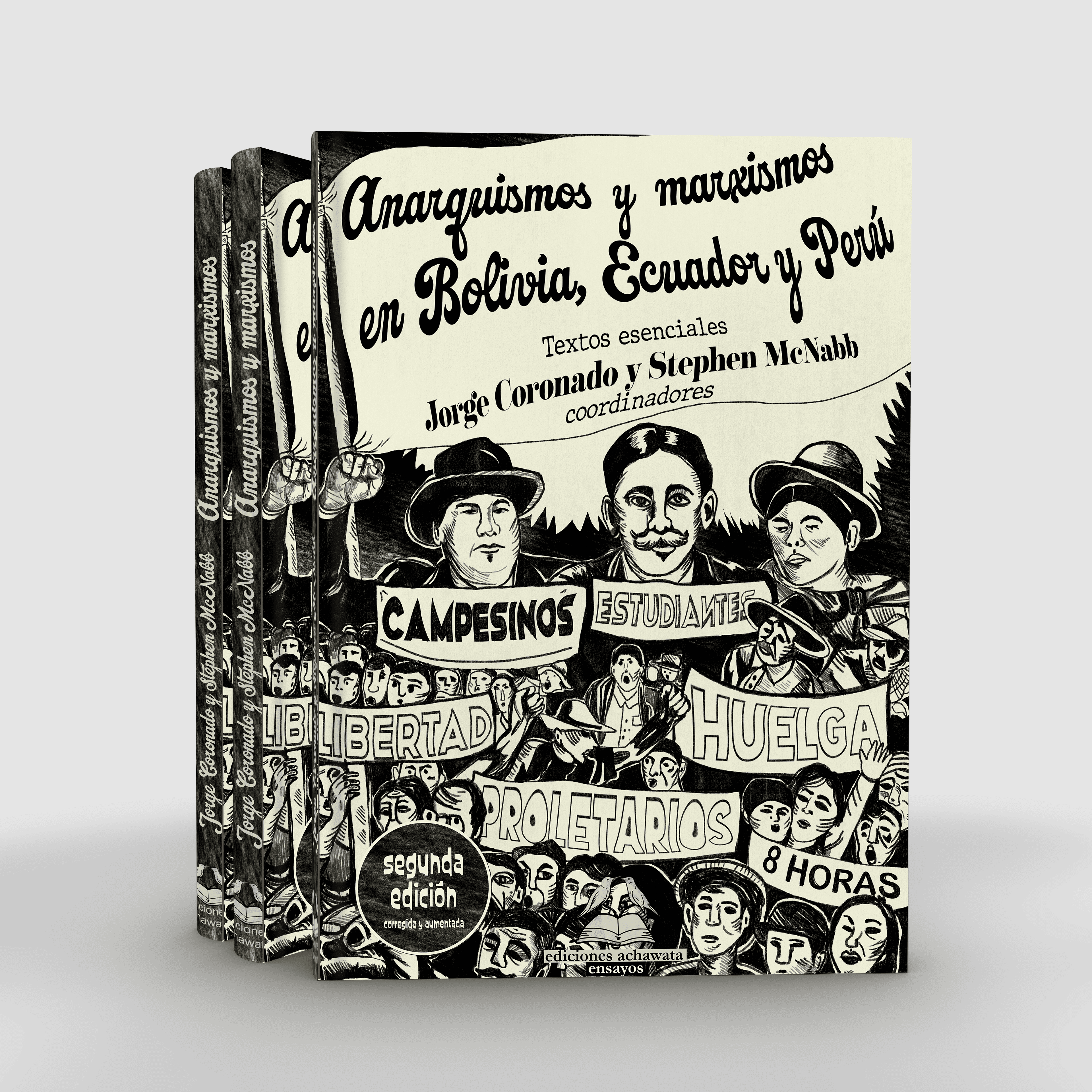 Anarquismos y marxismos en Bolivia, Ecuador y Perú. Textos esenciales (2da edición)