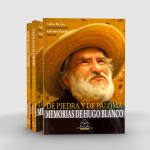 De piedra y de paloma. Memorias de Hugo Blanco