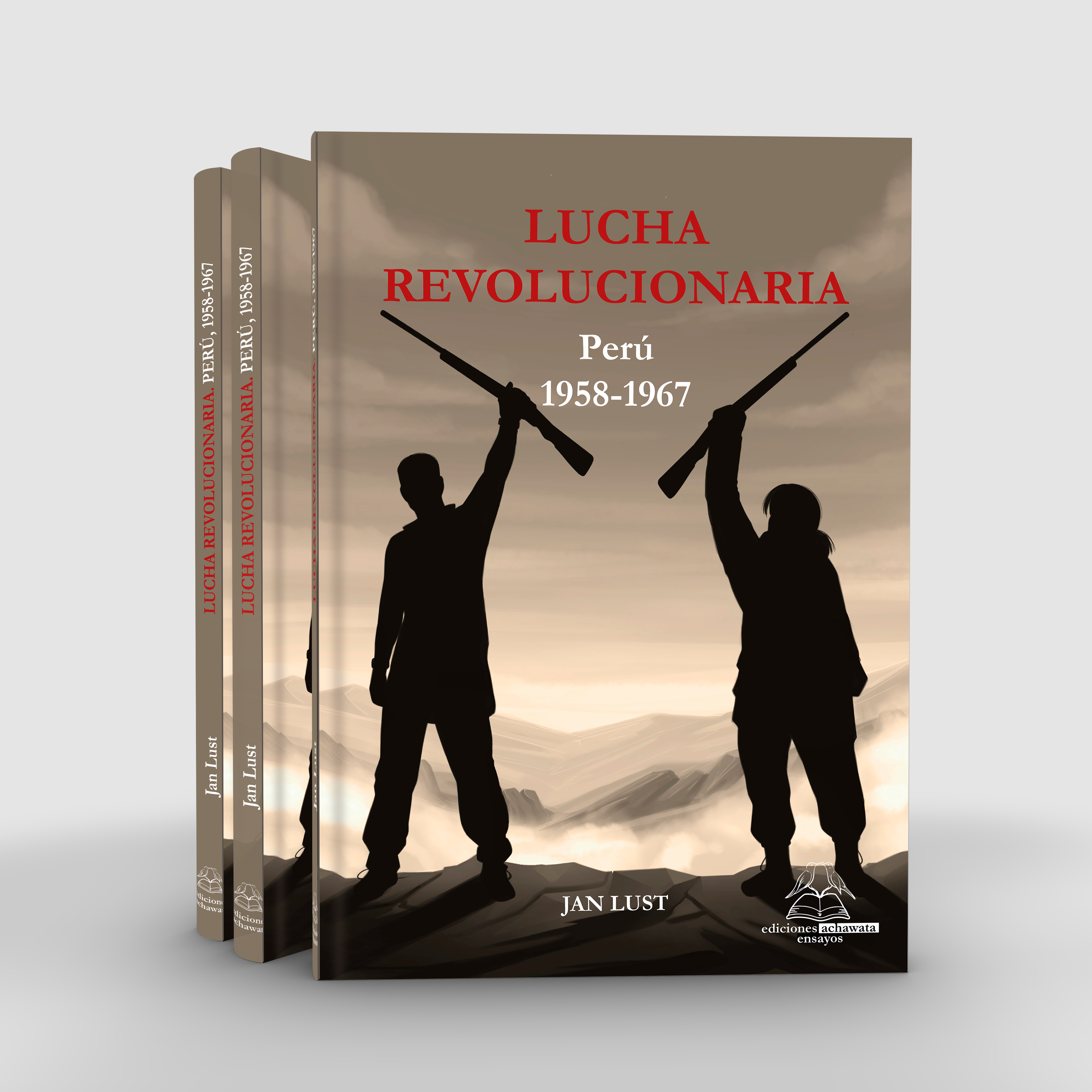 Lucha revolucionaria. Perú 1958-1967