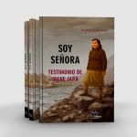 Soy Señora. Testimonio de Irene Jara