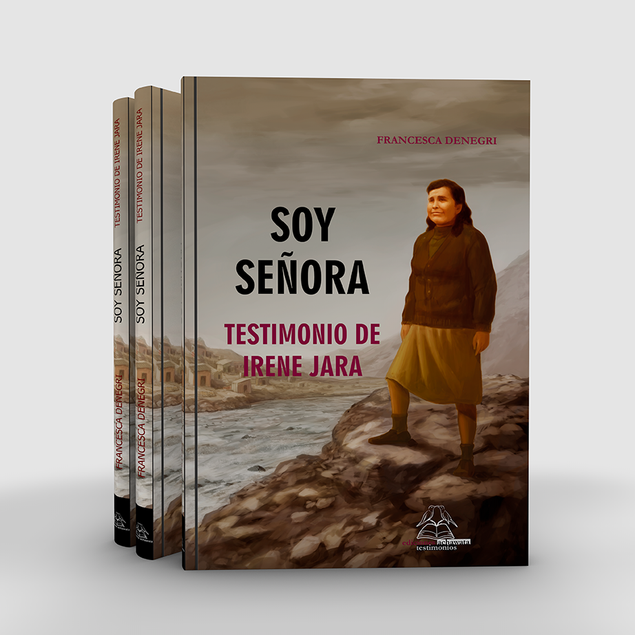 Soy Señora. Testimonio de Irene Jara