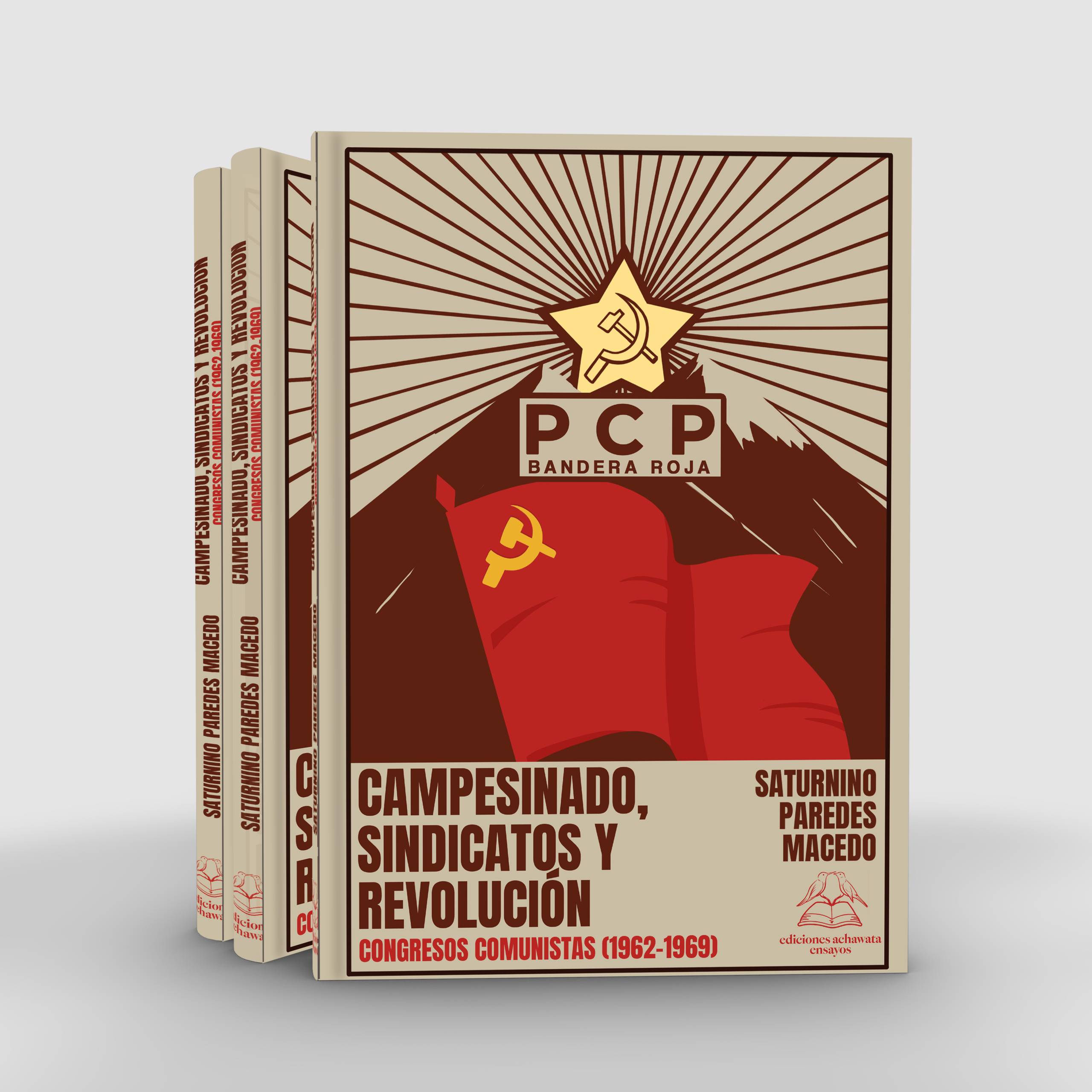Campesinado, sindicatos y revolución. Congresos comunistas (1962-1969)